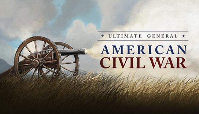 Ultimate General: Civil War Warez Download